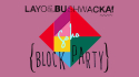 Vigsy's Club Tip: Layo & Bushwacka's Soho Block Party