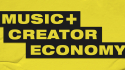Music + Creator Economy at The Great Escape