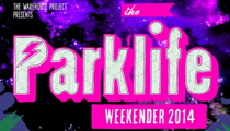 Parklife Weekender