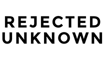 Rejected Unknown
