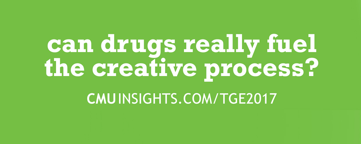 CMU@TGE Top Ten Questions: Can drugs really fuel the creative process?