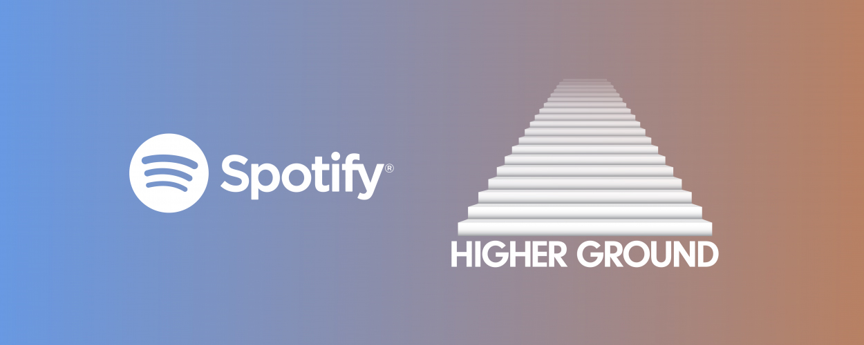 Spotify / Higher Ground