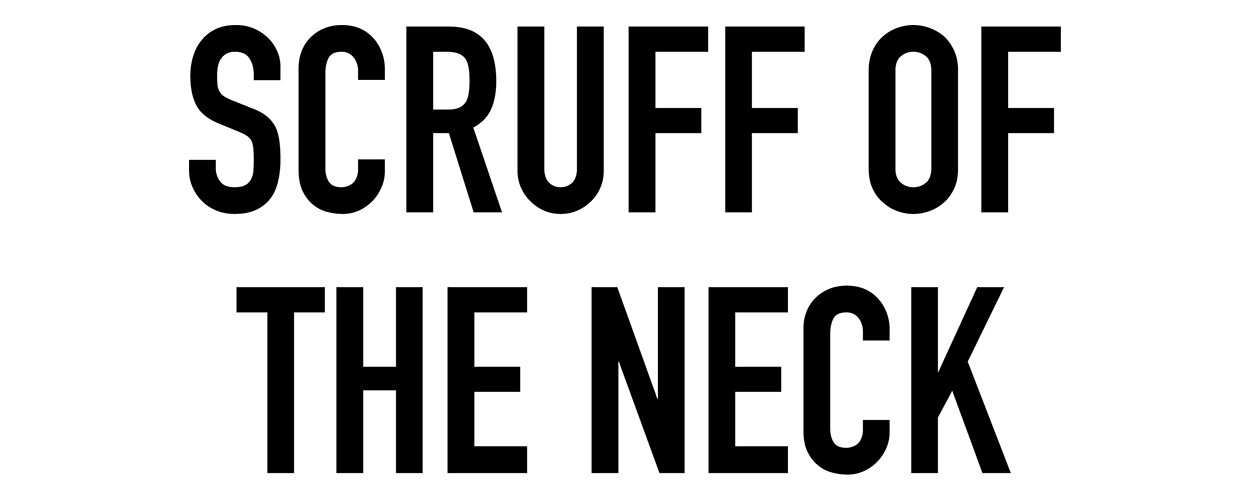 Scruff Of The Neck