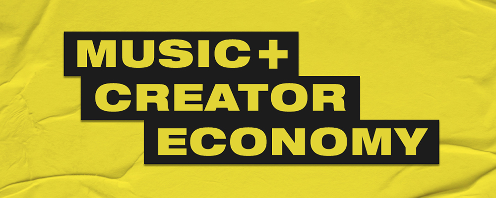 Music + Creator Economy